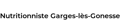 Nutritionniste Garges-lès-Gonesse